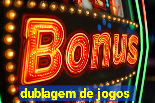 dublagem de jogos